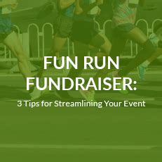 Fun Run Fundraiser: 3 Tips for Streamlining Your Event.